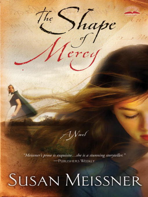 Title details for The Shape of Mercy by Susan Meissner - Wait list